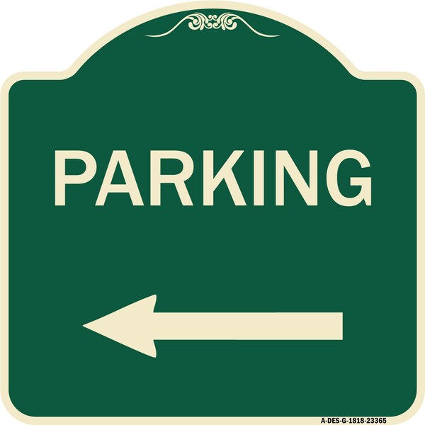 Signmission Parking Left Arrow Heavy-Gauge Aluminum Architectural Sign, 18" x 18", G-1818-23365 A-DES-G-1818-23365 - main